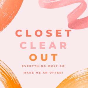 Closet Clear Out Make an Offer
